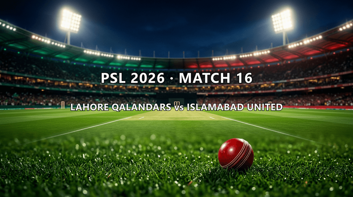 Lahore Qalandars vs Islamabad United — PSL 2026 Match 16 Match Summary